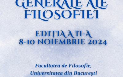 The International Conference „Stările generale ale filosofiei”, the 2nd edition, November 8-10, 2024